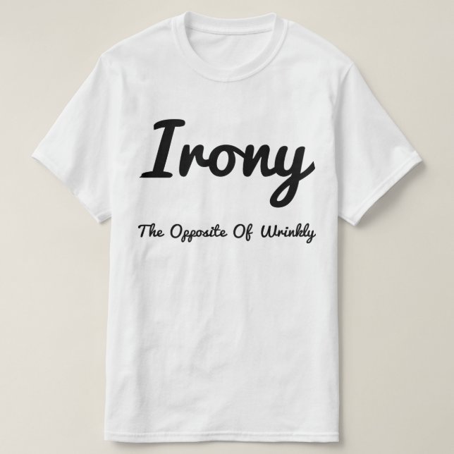 T-shirt Ironie En Face De Véritable (Design devant)