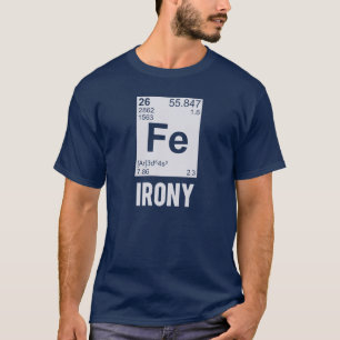 T-shirt Ironie ironique de Fe d'élément chimique