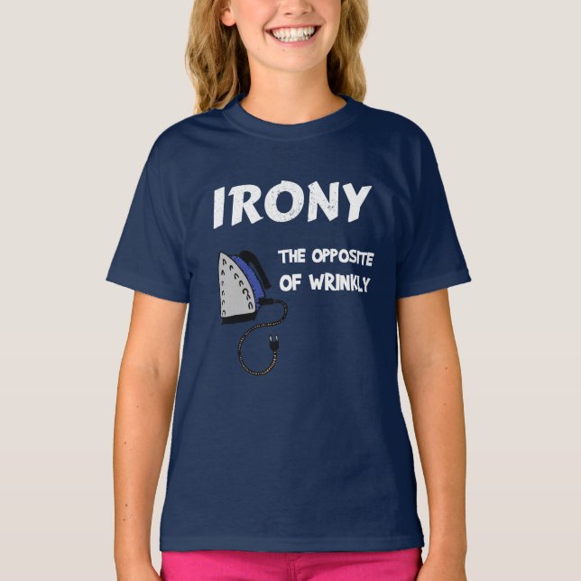 T-shirt Ironie L'opposé de Wrinkly (Devant)