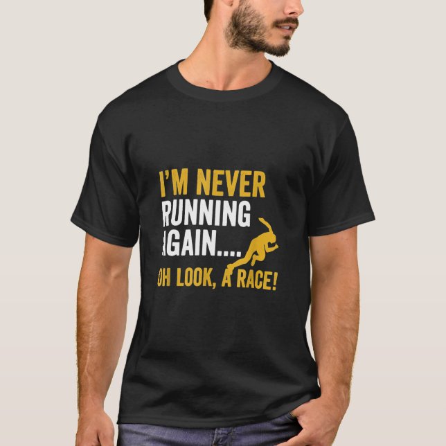 T-shirt Ironique Citation de course Tee pour Race Runner T (Devant)