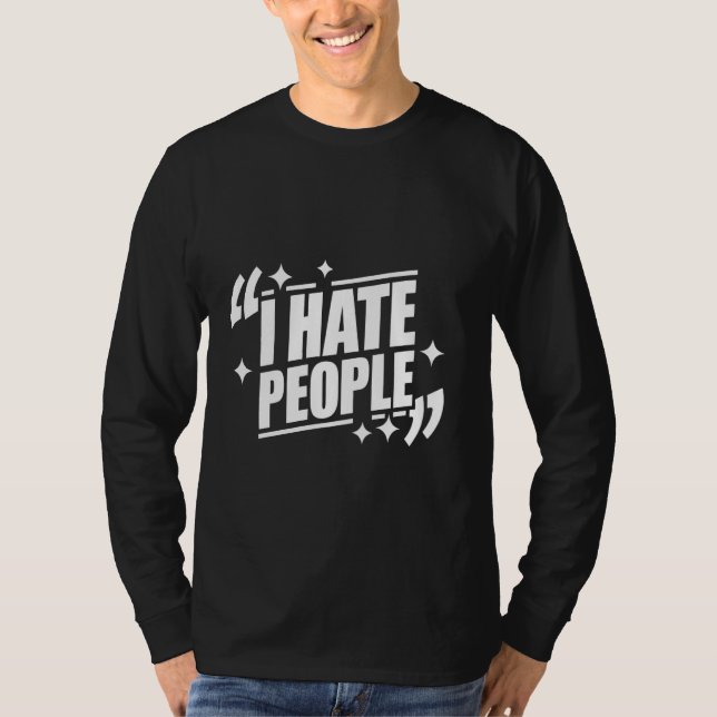 T-shirt Ironique Je déteste les gens (Devant)