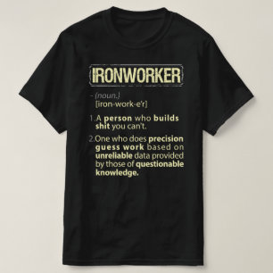 T-shirt Ironworker - définition réelle américaine