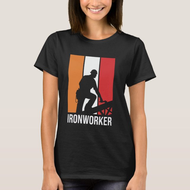 T-shirt Ironworker Job Profession Metal Worker Iron Worker (Devant)