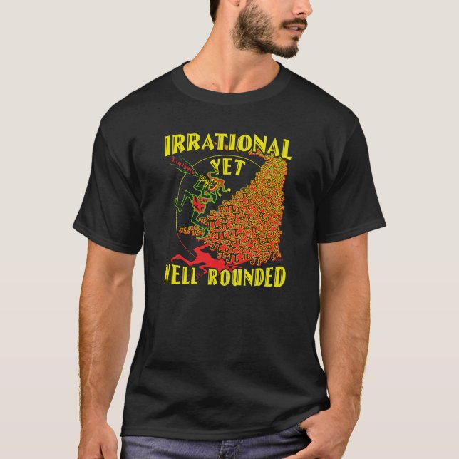 T-Shirt Irrationnel Mais Bien Arrondi (Devant)