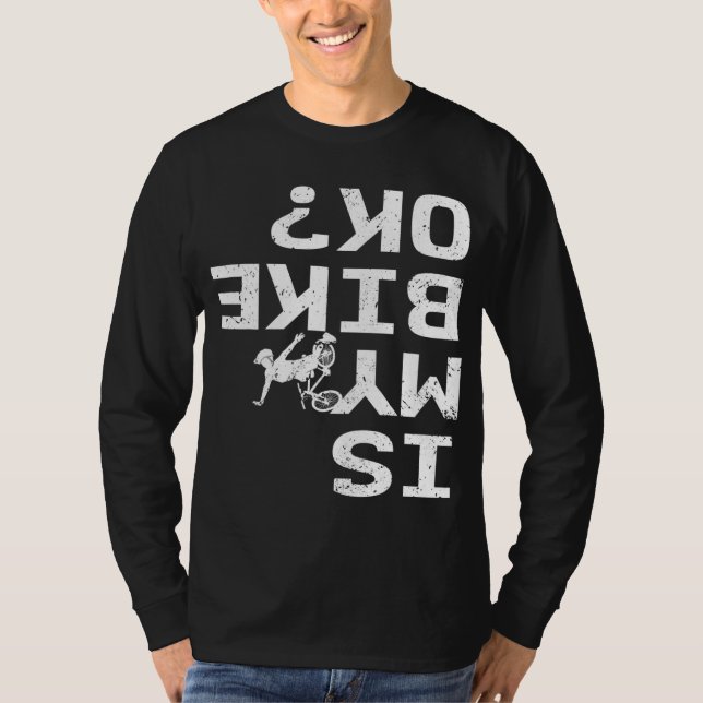 T-shirt Is My Bike Ok Funny Sarcastic BMX Biker Cycling Cy (Devant)