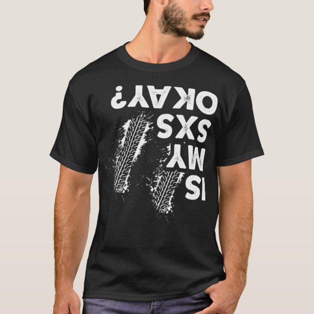 T-shirt Is My SxS okay Funny Side By Side SxS UTV (Devant)
