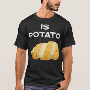 T-shirt Is Potato In Television As Lacs On Late NightIs Po