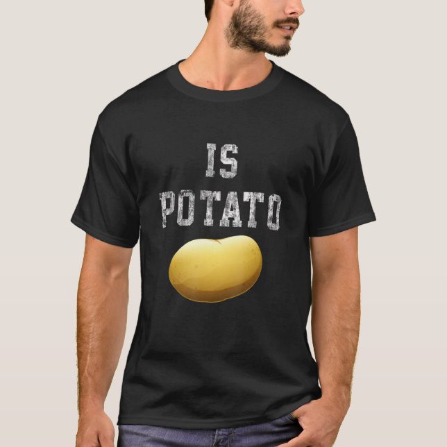 T-shirt Is Potato - Tate Night Television drôle (Devant)