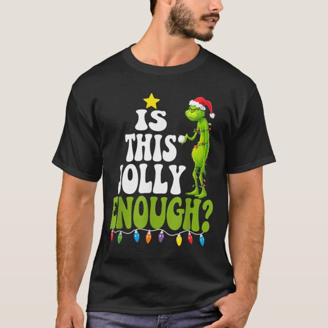 T-shirt Is This Jolly Enough Green Merry Christmas Tree Li (Devant)