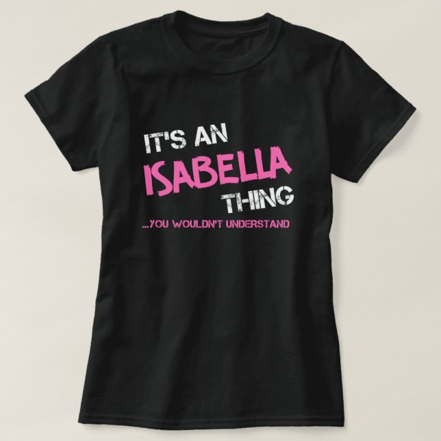 T-shirt Isabella ce que vous ne comprendriez pas nom (Design devant)