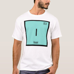 T-shirt Isai  Nom Chimie Élément Tableau Périodique