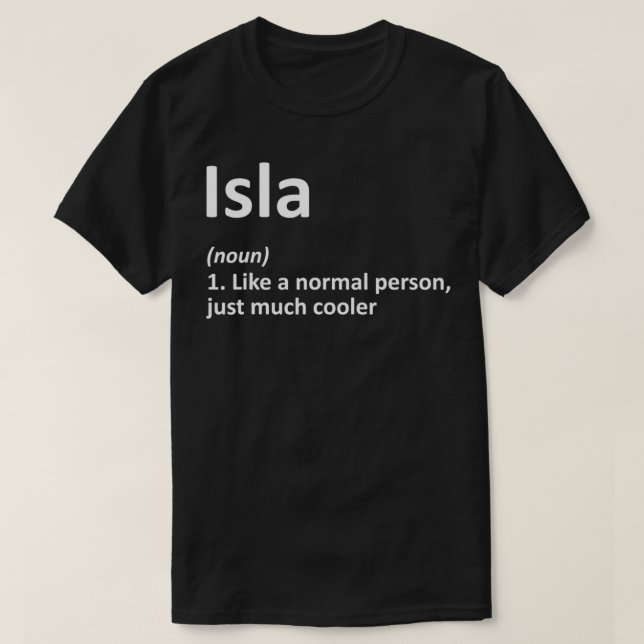 T-shirt ISLA Définition Nom personnalisé Amusant Anniversa (Design devant)