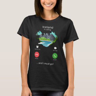 T-shirt Islande appelle et je dois aller drôle Islande