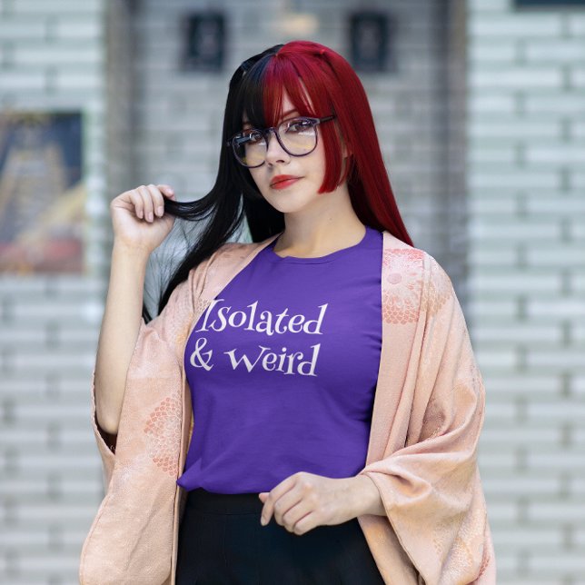 T-shirt Isolé et bizarre (Créateur téléchargé)