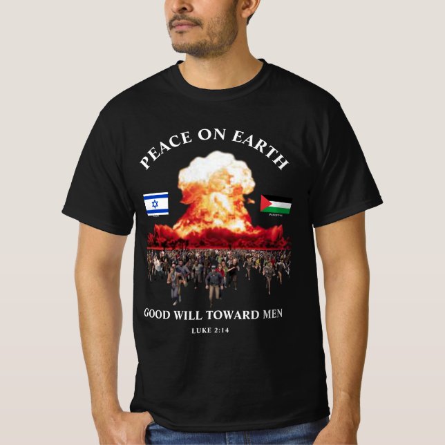 T-shirt Israël - Guerre de Palestine (Luc 2:14) PAIX (Devant)