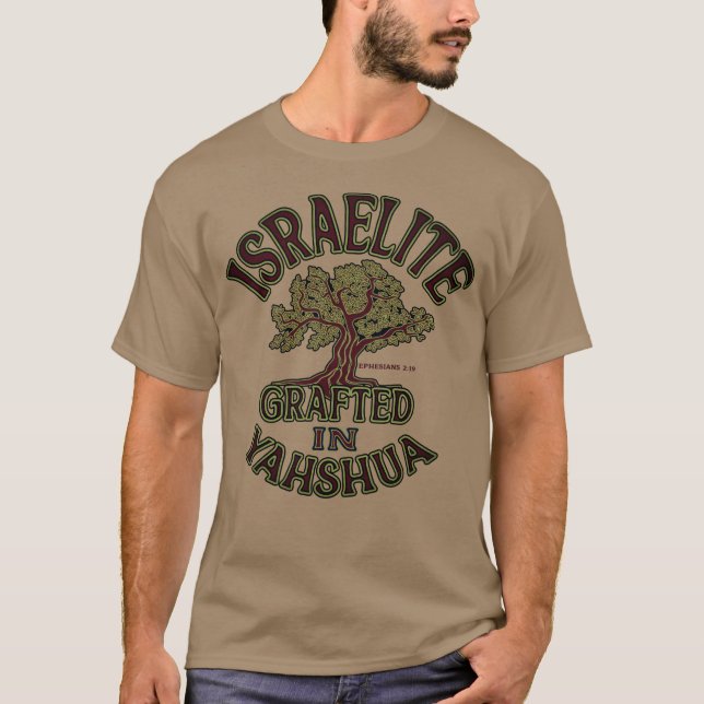 T-shirt Israelite Grafted dans Yahshua ton de terre T-shir (Devant)