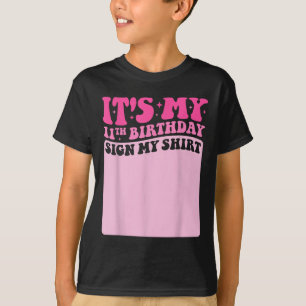 T-shirt It' ; s Mon 11e anniversaire Signe Ma Chemise C