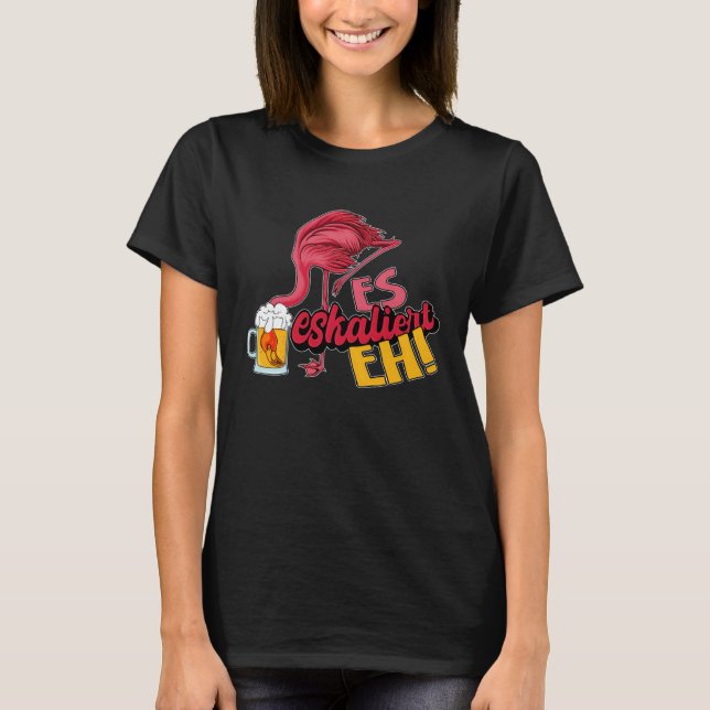 T-shirt It escalates eh flamingo (Devant)
