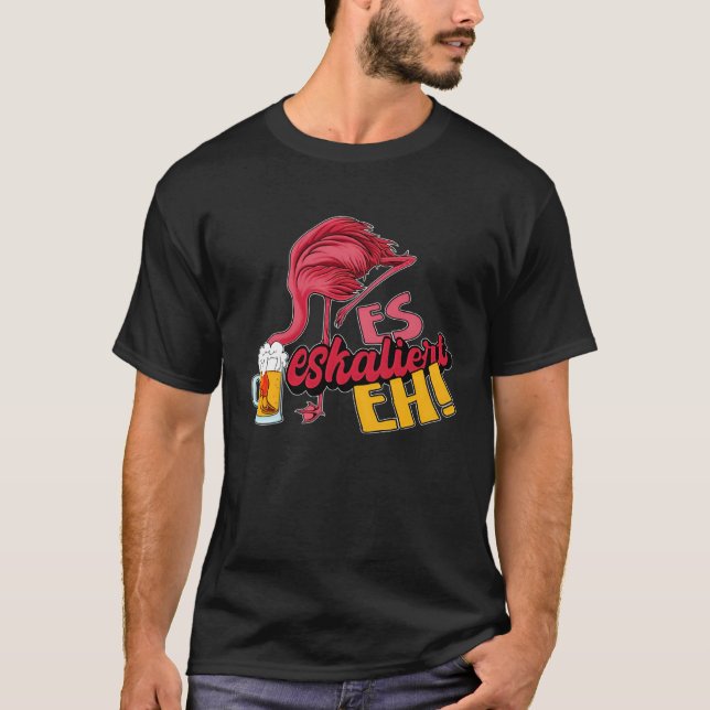 T-shirt It escalates eh flamingo (Devant)