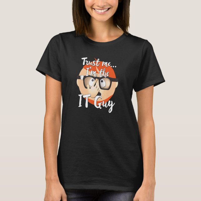 T-shirt It Guy Informatique Technologie Internet Geek Nerd (Devant)