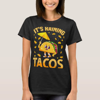 T-shirt It Is Raining Tacos Cinco De Mayo Tacos It Is Rain