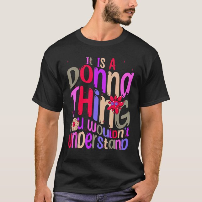 T-shirt It s a Donna Thing You Wouldn t Understand Groovy  (Devant)