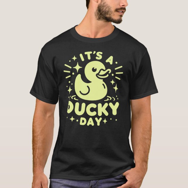 T-shirt It’s a Ducky Day Rubber Duck (Devant)