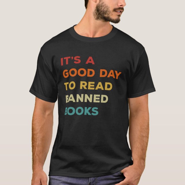 T-shirt It s A Good Day To Read Banned Books Rebel Readers (Devant)