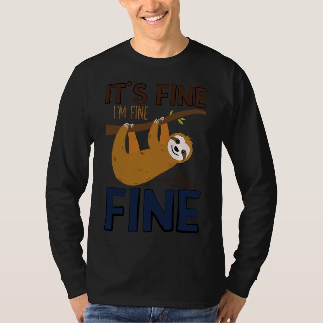 T-shirt It S Fine I M Fine Everything Is Fine Funny Cute S (Devant)