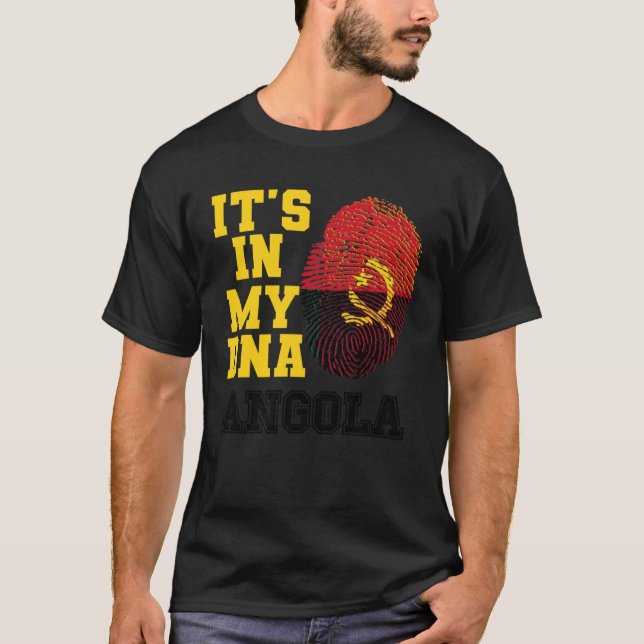 T-shirt It s In My DNA Angolan Flag Perfect Angola (Devant)