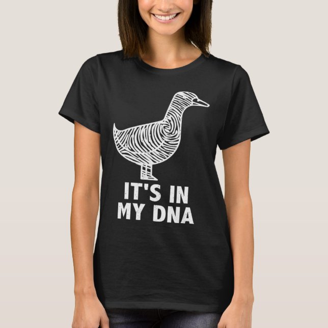 T-shirt It s in my DNA  Waterfowl hunting quote ducks and  (Devant)