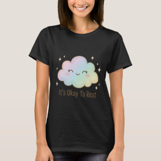 T-shirt It’s Okay To Rest – Cute Pastel Cloud Mental Healt
