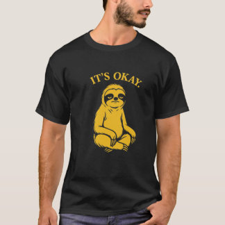 T-shirt It’s Okey – Minimalist Chill Mood Statement Design