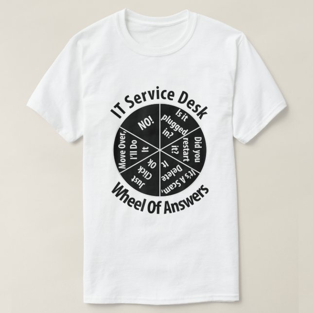T-shirt IT Service Desk Wheel of Answer Don Information T (Design devant)
