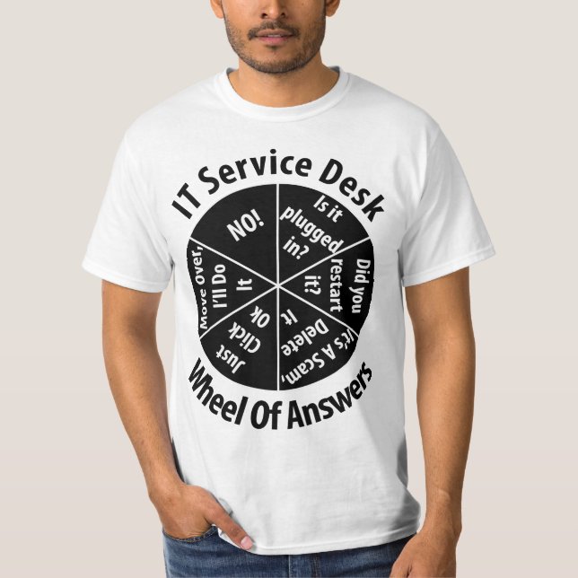 T-shirt IT Service Desk Wheel of Answer Gift Information T (Devant)