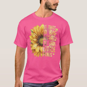 T-shirt It Take a Big Heart to Shape Little Minds Teacher 