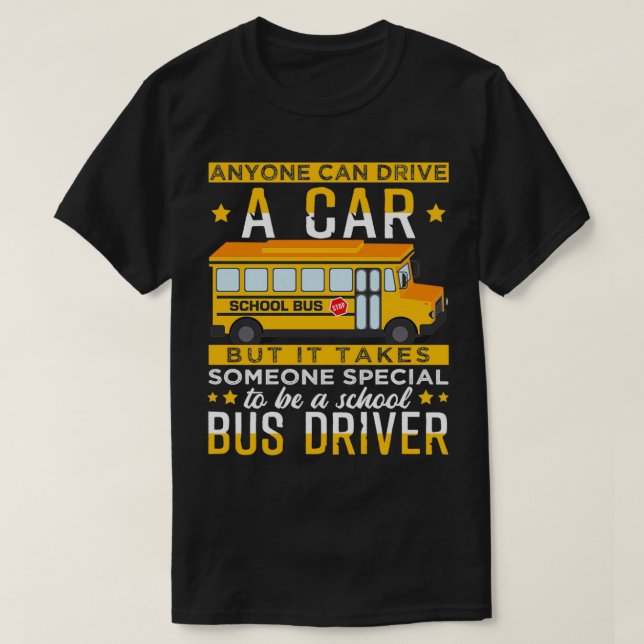 T-shirt It Takes Someone Special To Be A School Driver (Design devant)