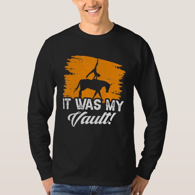 T-shirt It Was My Vault Acrobatics Gymnastics Horse Vaulti (Devant)