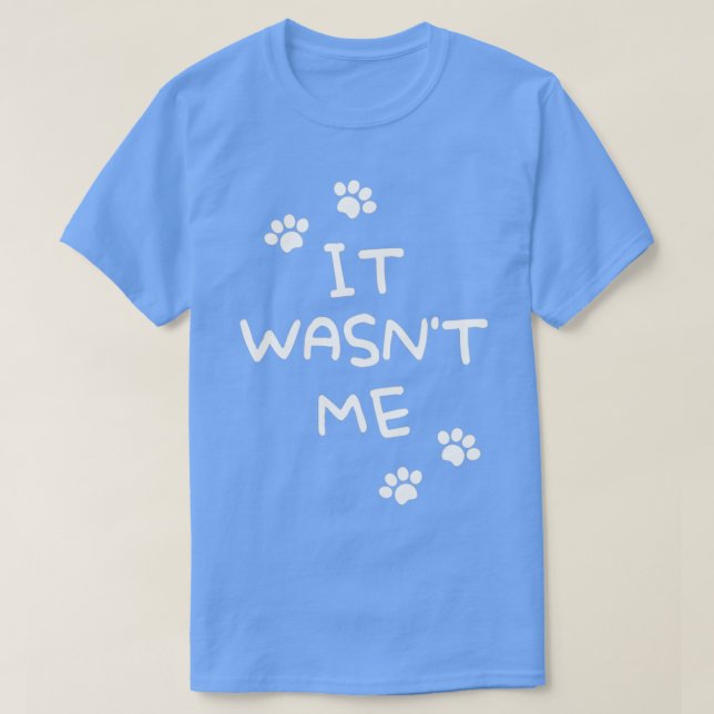 T-shirt It wasnt me cute cat  (Design devant)