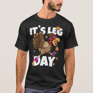 T-shirt It&X27;S Leg Day Marathon Turkey Workout Runner  