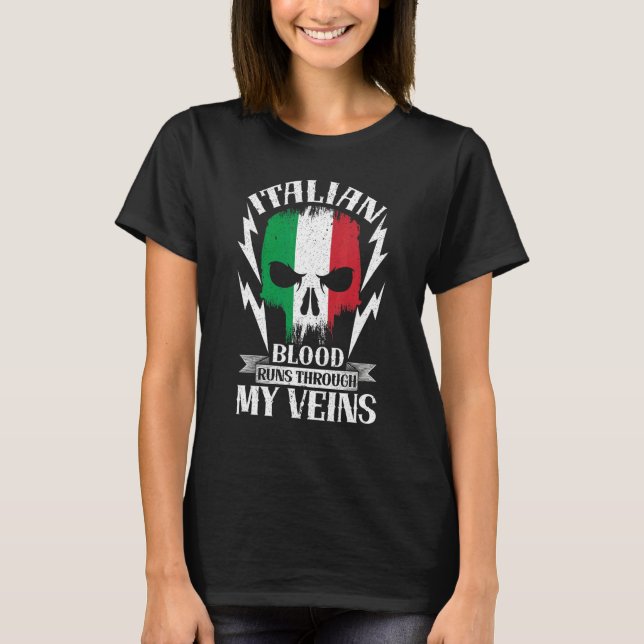 T-shirt Italian Blood Runs Through My Veins Country Italy (Devant)