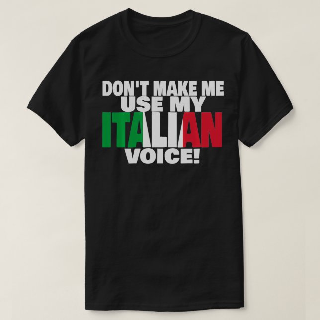 T-shirt Italian Pride Stuff Use My Voice Proud to be Itali (Design devant)