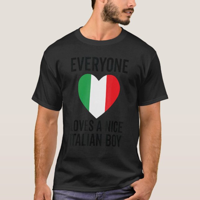 T-shirt Italie Drapeau Tout Le Monde Aime Un Joli Garçon I (Devant)
