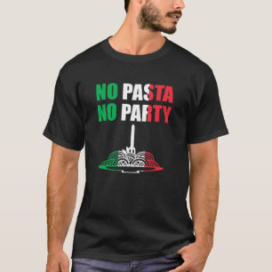 T-shirt Italie Football Pas de pâtes Pas de parti Pays Dra