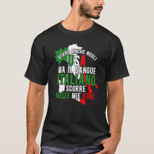T-shirt Italie Italie Ma Sangue Italiano Scorre Nelle M