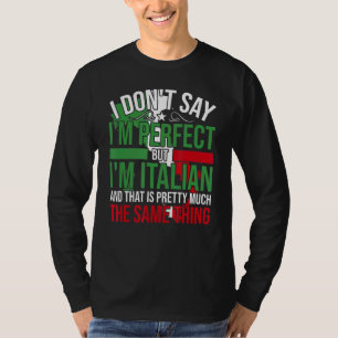 T-shirt Italie Je Suis Italien C'Est Comme Être Parfait