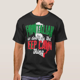 T-shirt Italie Je Suis Italien Nous Ne Faisons Pas Ça Pour