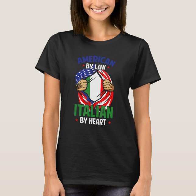 T-shirt Italie Né Américain Par La Loi Italien Par Coeur I (Devant)