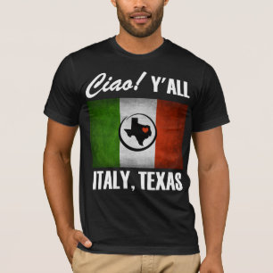 T-shirt Italie, Texas Ciao ! Drapeau italien Y'all Tricolo