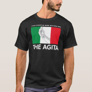 T-shirt Italien Agita Vous Me Donnez L'Agita